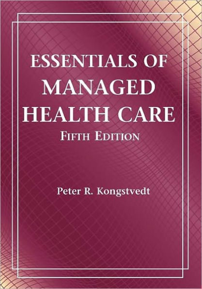 Essentials of Managed Health Care / Edition 5