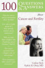 100 Questions & Answers About Cancer & Fertility