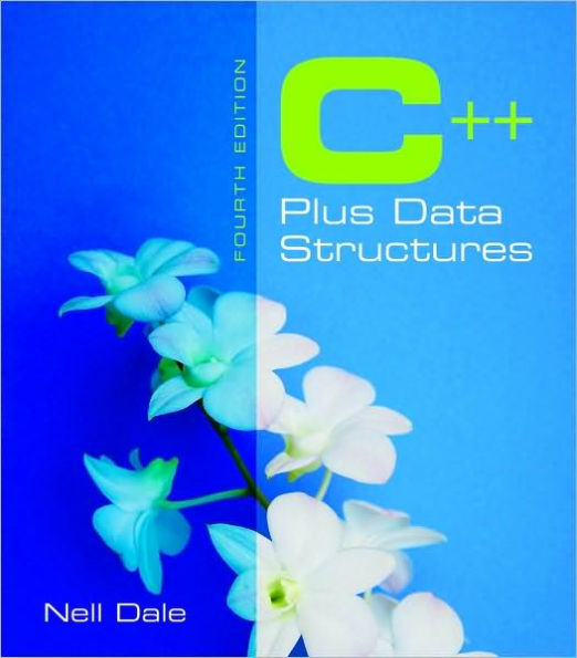 C++ Plus Data Structures / Edition 4