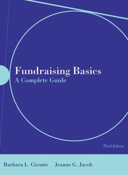 Fundraising Basics: A Complete Guide: A Complete Guide / Edition 3