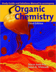 Title: Organic Chemistry (Study Guide and Solutions Manual) / Edition 3, Author: Marye Anne Fox