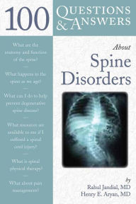 Title: 100 Questions & Answers About Spine Disorders, Author: Rahul Jandial