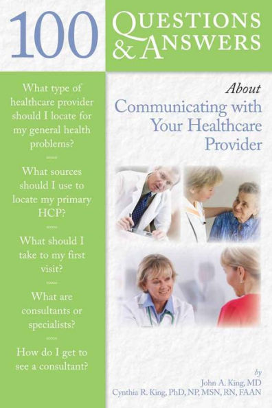 100 Questions & Answers About Communicating With Your Healthcare Provider