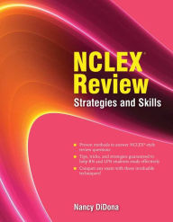 Title: NCLEX Review: Strategies and Skills: Strategies and Skills, Author: Nancy DiDona