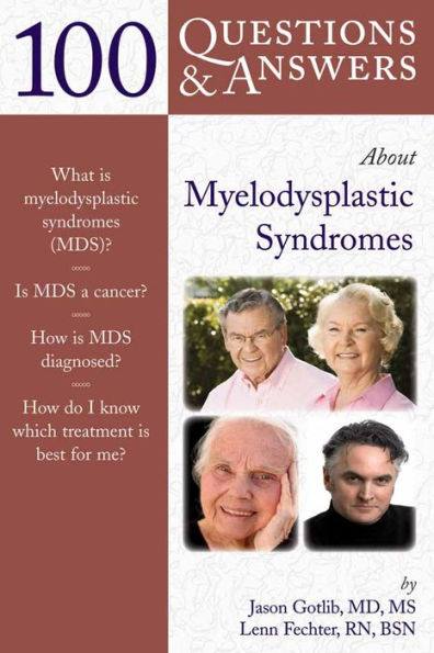 100 Questions & Answers About Myelodysplastic Syndromes