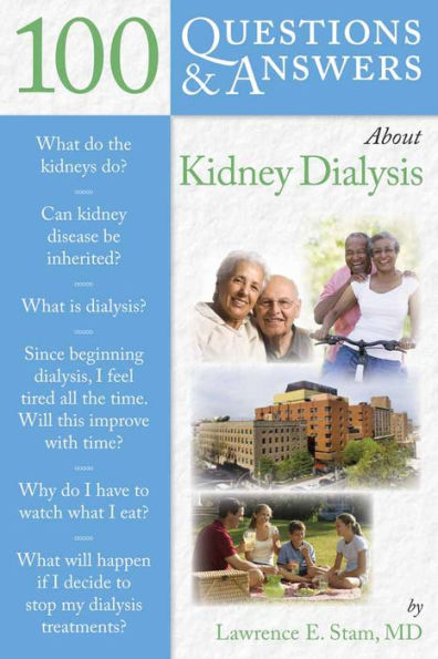100 Questions & Answers About Kidney Dialysis