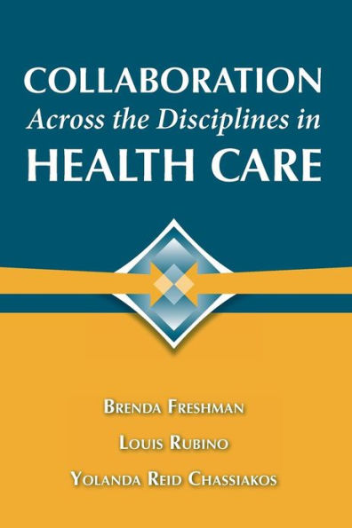 Collaboration Across the Disciplines in Health Care