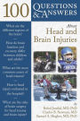 100 Questions & Answers About Head and Brain Injuries