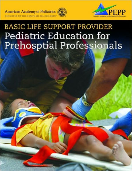 Basic Life Support Provider: Pediatric Education for Prehospital Professionals / Edition 1