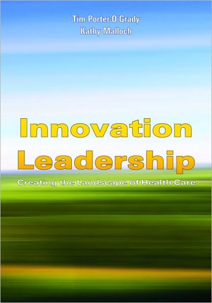 Innovation Leadership: Creating the Landscape of Healthcare