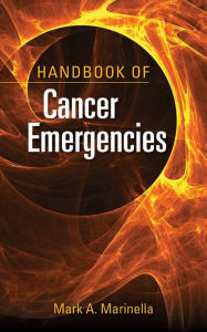 Title: Handbook of Cancer Emergencies, Author: Mark A. Marinella