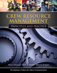 Title: Crew Resource Management: Principles and Practice: Principles and Practice, Author: Paul LeSage