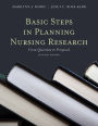 Basic Steps in Planning Nursing Research: From Question to Proposal: From Question to Proposal / Edition 7