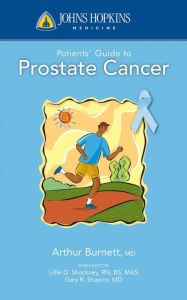 Title: Johns Hopkins Patients' Guide to Prostate Cancer, Author: Arthur L. Burnett