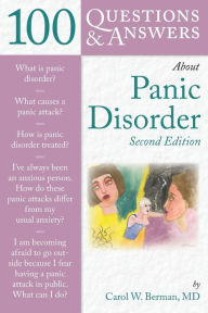 Title: 100 Questions & Answers About Panic Disorder, Author: Carol Berman