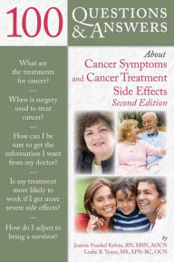 Title: 100 Questions and Answers About Cancer Symptoms and Cancer Treatment Side Effects, Author: Joanne Frankel Kelvin