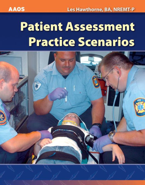 Patient Assessment Practice Scenarios / Edition 1