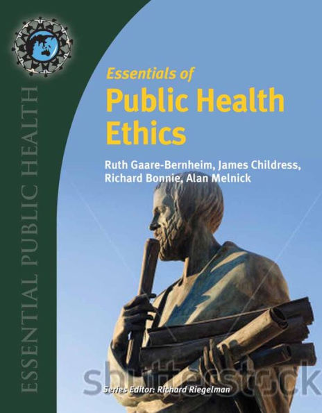 Essentials of Public Health Ethics / Edition 1