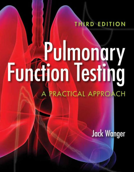 Pulmonary Function Testing: A Practical Approach: A Practical Approach / Edition 3