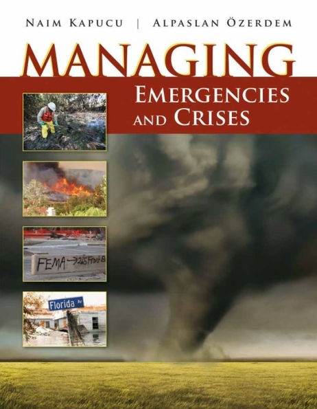 Managing Emergencies and Crises / Edition 1