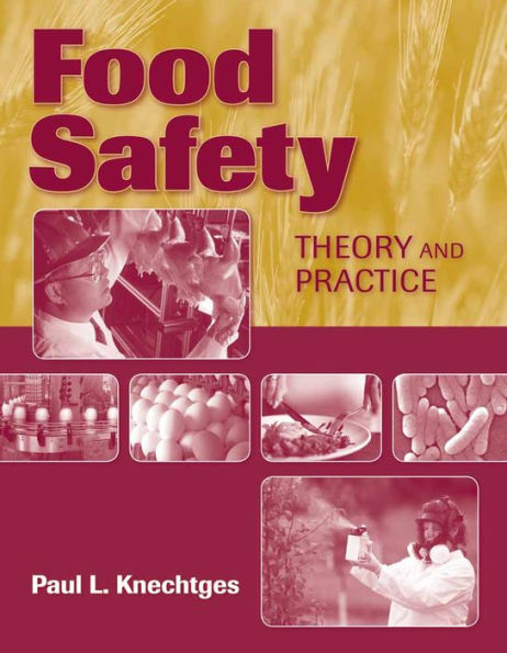 Food Safety: Theory and Practice: Theory and Practice / Edition 1