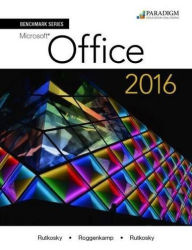 Title: Benchmark Series: Microsoft Office 2016 - Text Only, Author: Nita Rutkosky