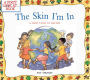 The Skin I'm In: A First Look at Racism