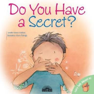 Title: Do You Have a Secret?, Author: Jennifer Moore-Mallinos