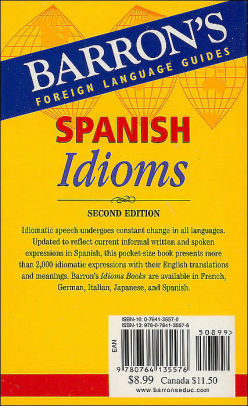 Spanish Idioms by Eugene Savaiano, Lynn W. Winget, Paperback | Barnes ...