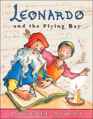 Title: Leonardo and the Flying Boy (Anholt's Artists Books for Children Series), Author: Laurence Anholt