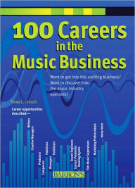 Title: 100 Careers in the Music Business, Author: Tanja L. Crouch