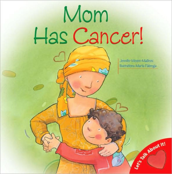 Let's Talk About It - My Mom has Cancer