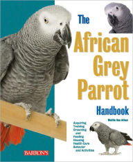 Title: African Grey Parrot Handbook, Author: Mattie Sue Athan