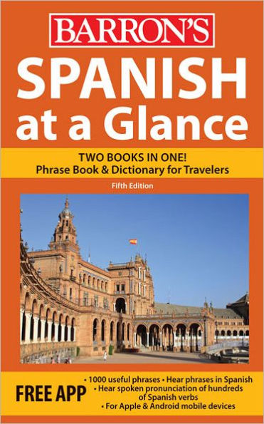 Spanish at a Glance: Foreign Language Phrasebook & Dictionary