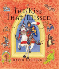 Title: The Kiss That Missed, Author: David Melling