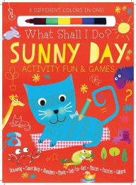 Title: Sunny Day Activity Fun & Games: Drawing, Searching, Numbers, More! Dot to Dot, Mazes, Puzzles Galore! (What Shall I Do? Books), Author: Maria Neradova
