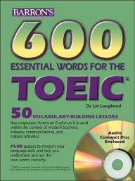 Title: 600 Essential Words for the TOEIC Test, Author: Lin Lougheed