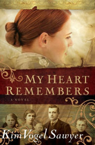 Title: My Heart Remembers, Author: Kim Vogel Sawyer