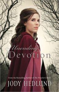 Title: Unending Devotion, Author: Jody Hedlund