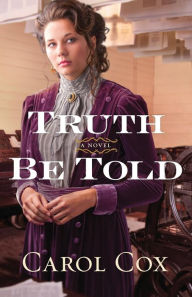 Title: Truth Be Told, Author: Carol Cox