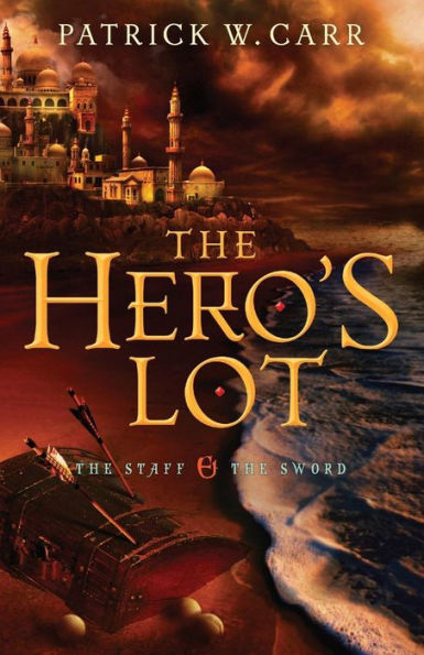 The Hero's Lot (The Staff and the Sword Series #2)