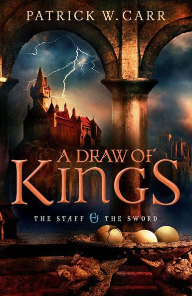 A Draw of Kings (The Staff and the Sword Series #3)