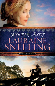 Title: Streams of Mercy, Author: Lauraine Snelling