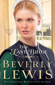 Title: The Last Bride (Home to Hickory Hollow Series #5), Author: Beverly Lewis
