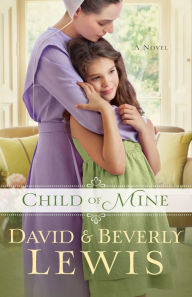Title: Child of Mine, Author: Beverly Lewis