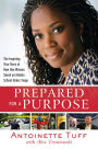 Prepared for a Purpose: An Inspiring True Story of Faith, Courage, and Compassion in Crisis