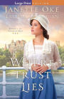 Where Trust Lies (Return to the Canadian West Series #2)