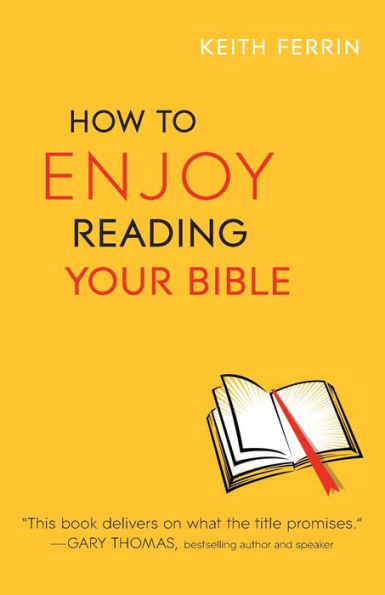 How to Enjoy Reading Your Bible