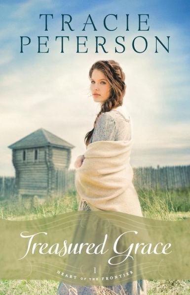 Treasured Grace (Heart of the Frontier Series #1)