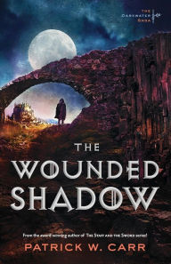 Title: The Wounded Shadow, Author: Patrick W. Carr